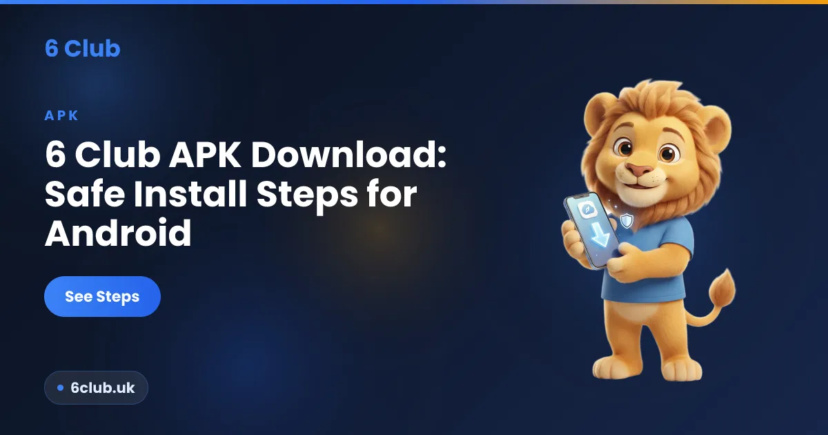 6 क्लब APK डाउनलोड के स्टेप